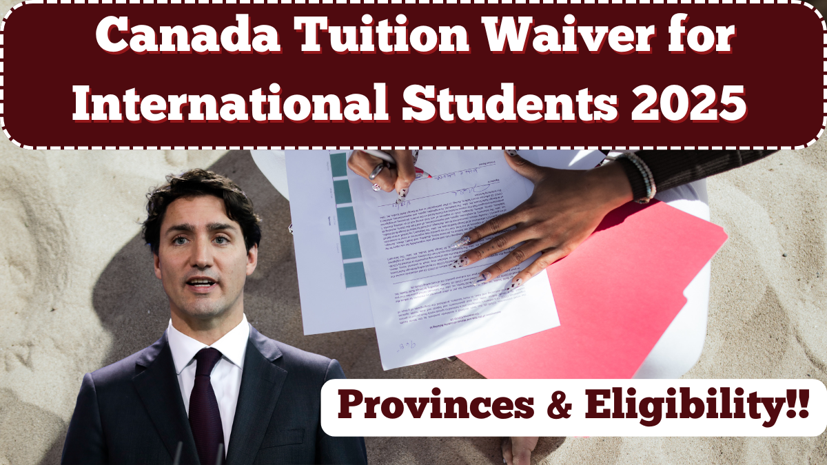 Canada Tuition Waiver for International Students 2025 – Provinces & Eligibility