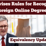 UK Revises Rules for Recognizing Foreign Online Degrees – Equivalency Update 2025