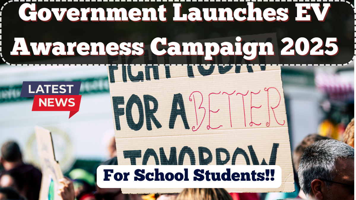 Government Launches EV Awareness Campaign for School Students in 2025