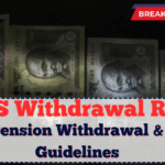NPS Withdrawal Rules 2025: Full Pension Withdrawal & Tax Guidelines