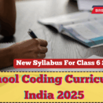 School Coding Curriculum India 2025 – New Syllabus For Class 6 Students